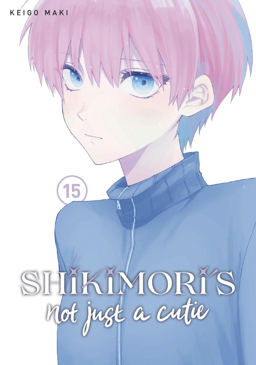 Shikimori's Not Just a Cutie 15 by Keigo Maki - ISBN: 9781646519507