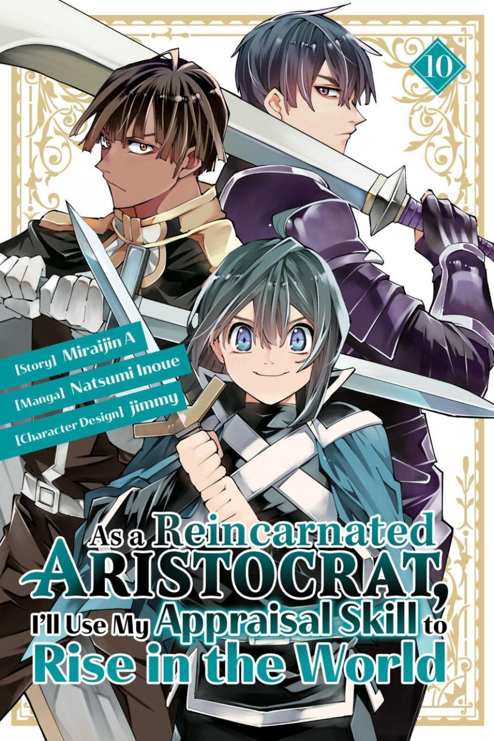 As a Reincarnated Aristocrat, I'll Use My Appraisal Skill to Rise in the World 10 (manga) by Natsumi Inoue - ISBN: 9781646519989