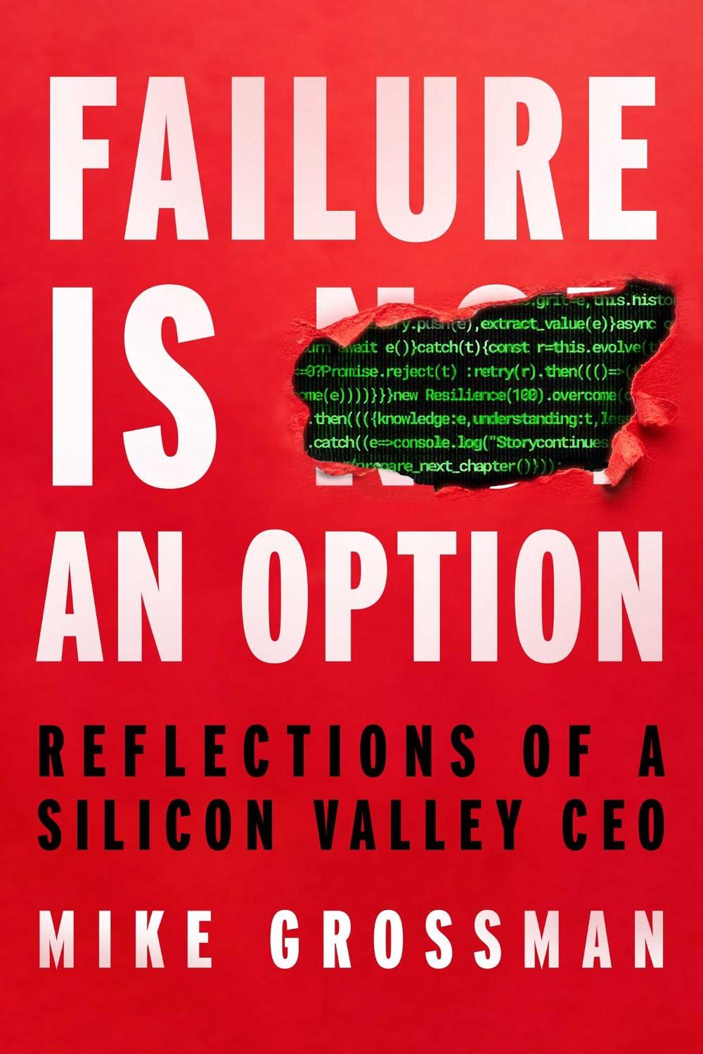 Failure Is An Option by Mike Grossman - ISBN: 9781646872466