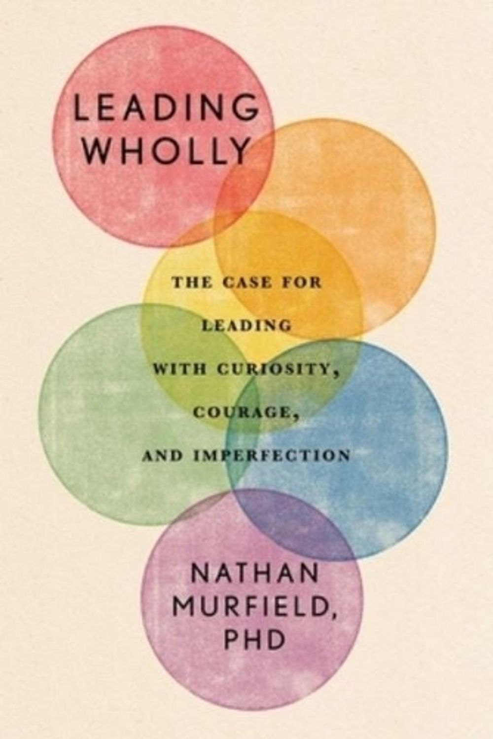 Leading Wholly by Nathan Murfield - ISBN: 9781646872497