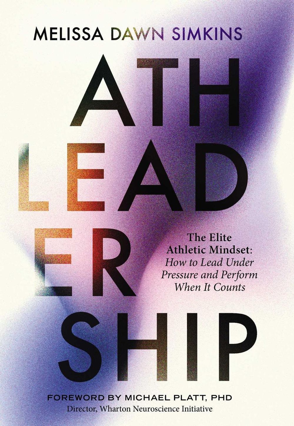 Athleadership by Melissa Dawn Simkins - ISBN: 9781646872503