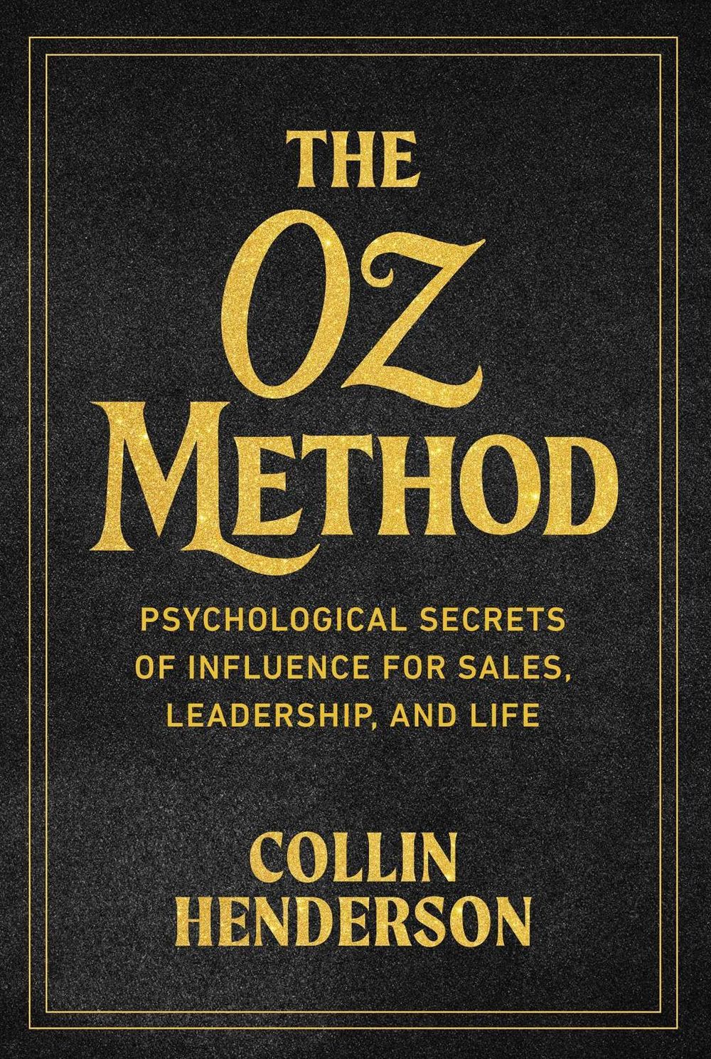 The Oz Method by Collin Henderson - ISBN: 9781646872510