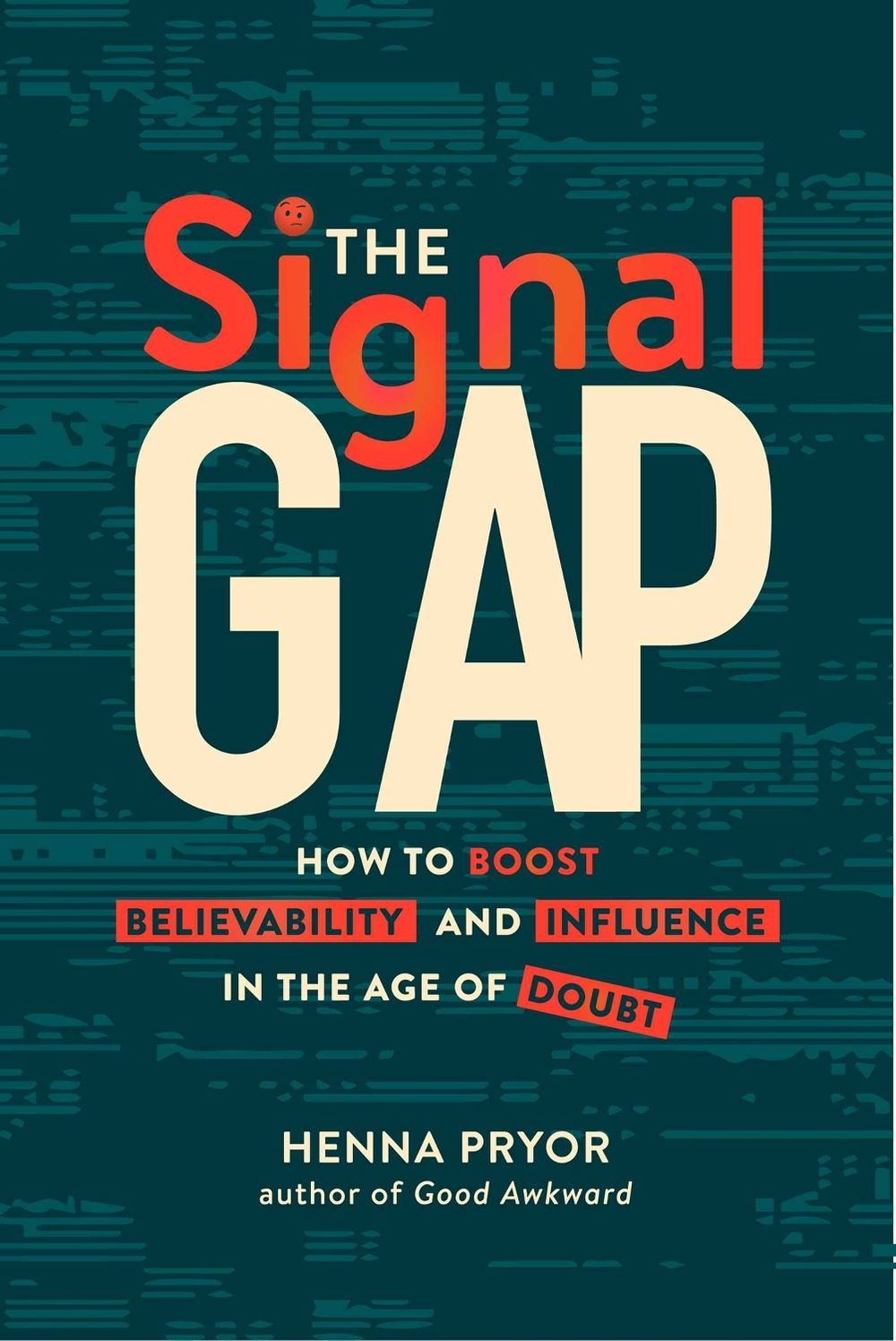 The Signal Gap by Henna Pryor - ISBN: 9781646873098