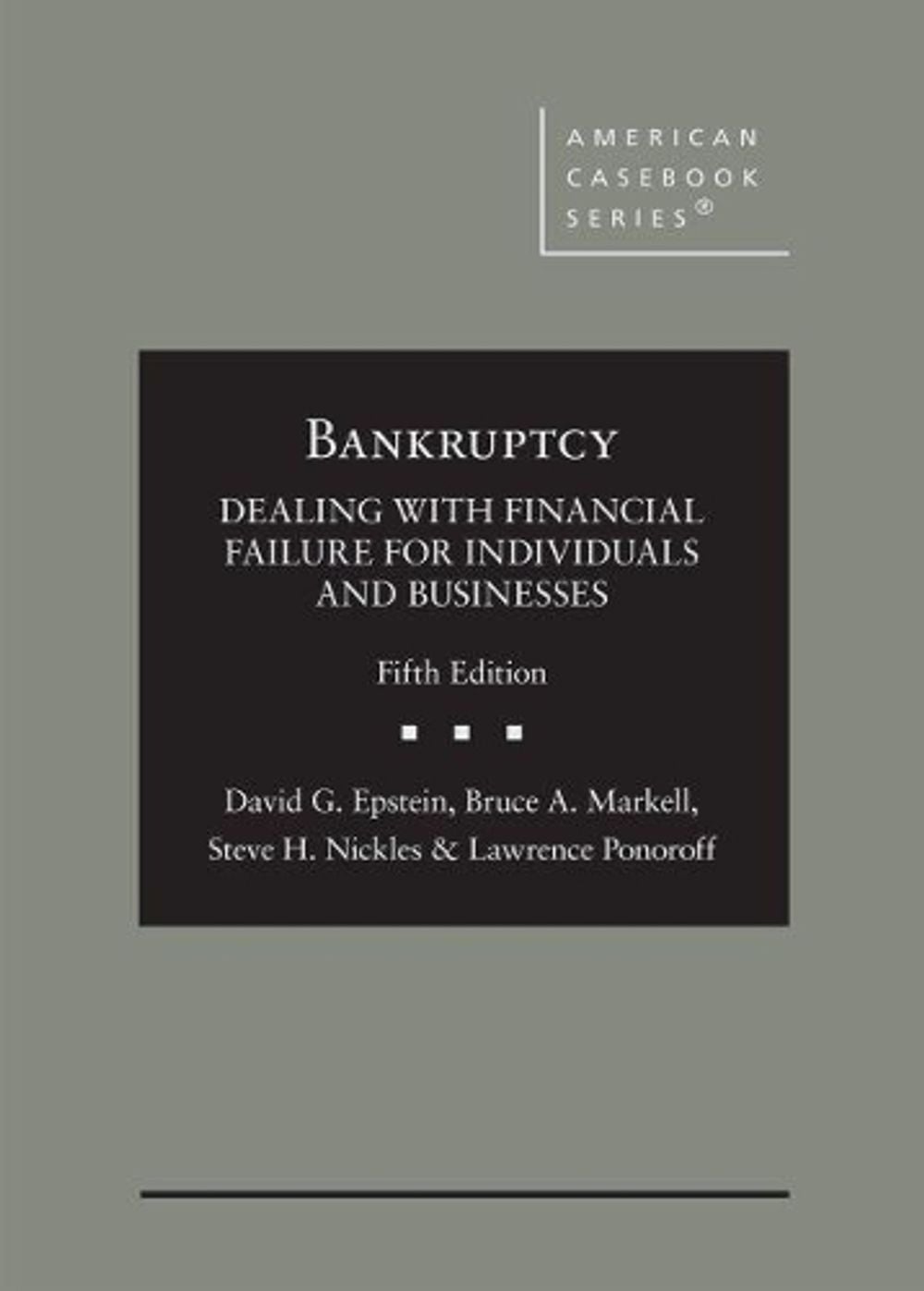 Bankruptcy, 5th Edition by Lawrence Ponoroff - ISBN: 9781647080723