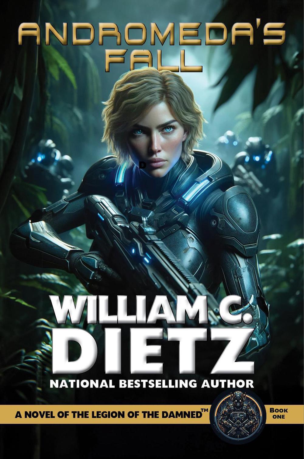 Andromeda's Fall: A Novel of the Legion of the Damned by William C. Dietz - ISBN: 9781647101251