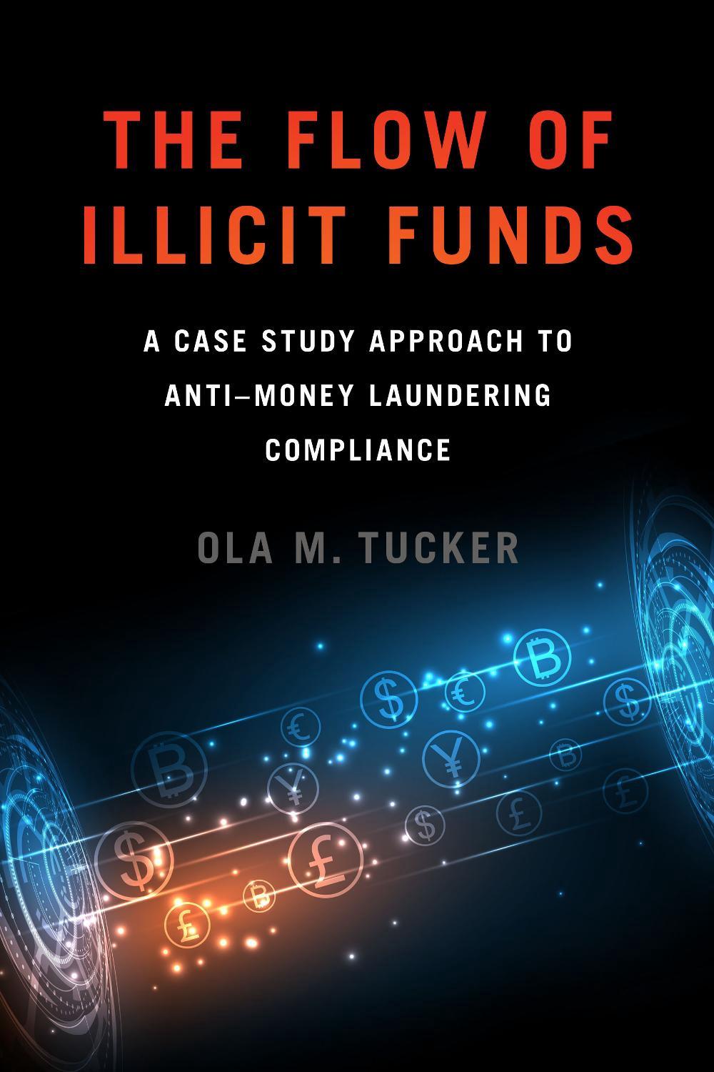 The Flow of Illicit Funds, 9781647122461