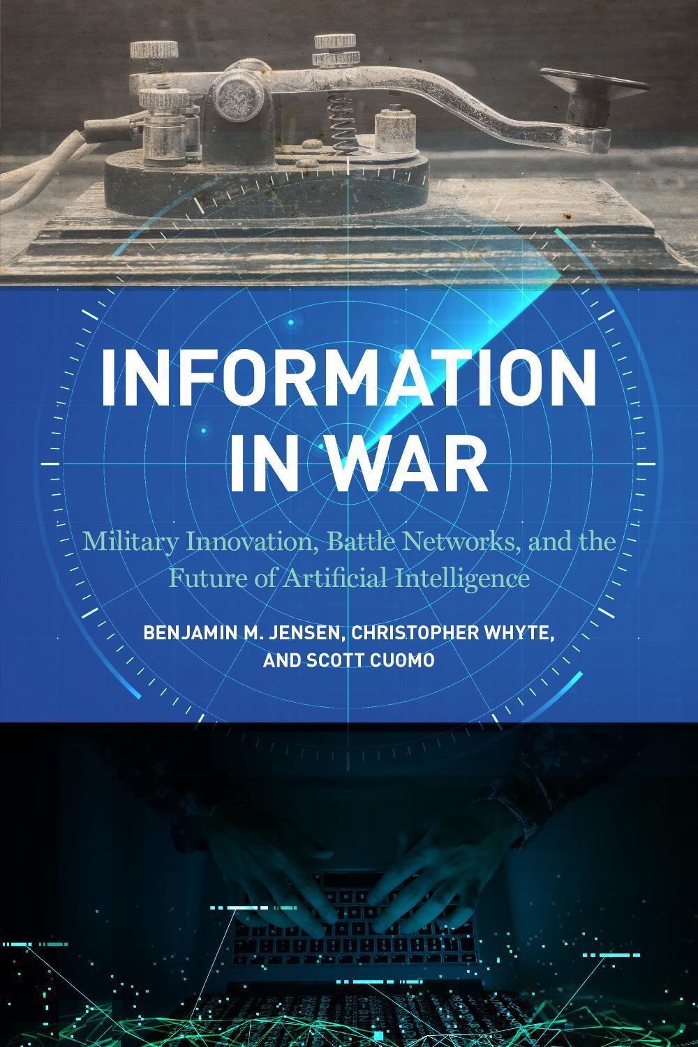 Information in War by Benjamin M. Jensen - ISBN: 9781647122645