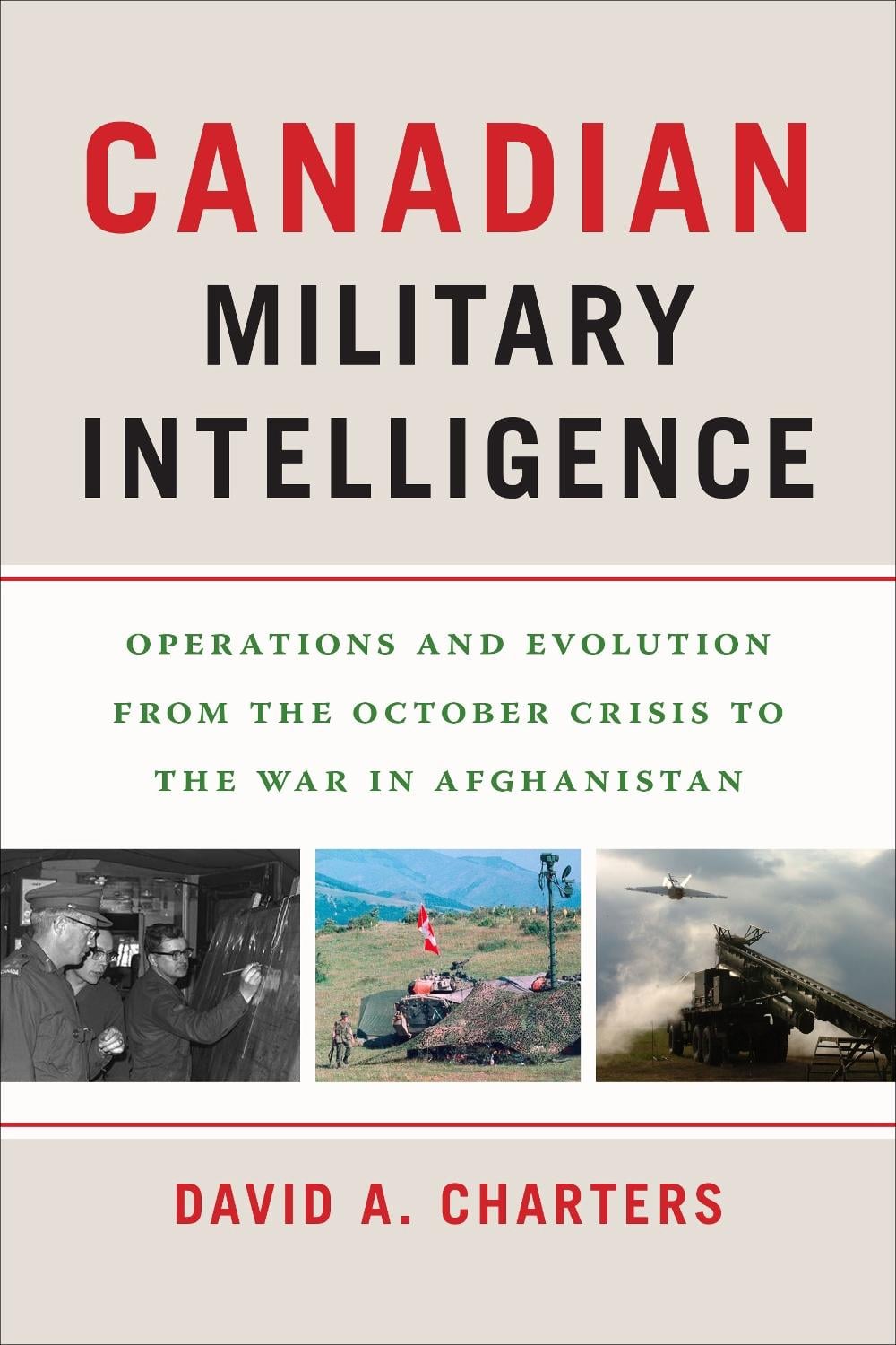 Canadian Military Intelligence by David A. Charters - ISBN: 9781647122942