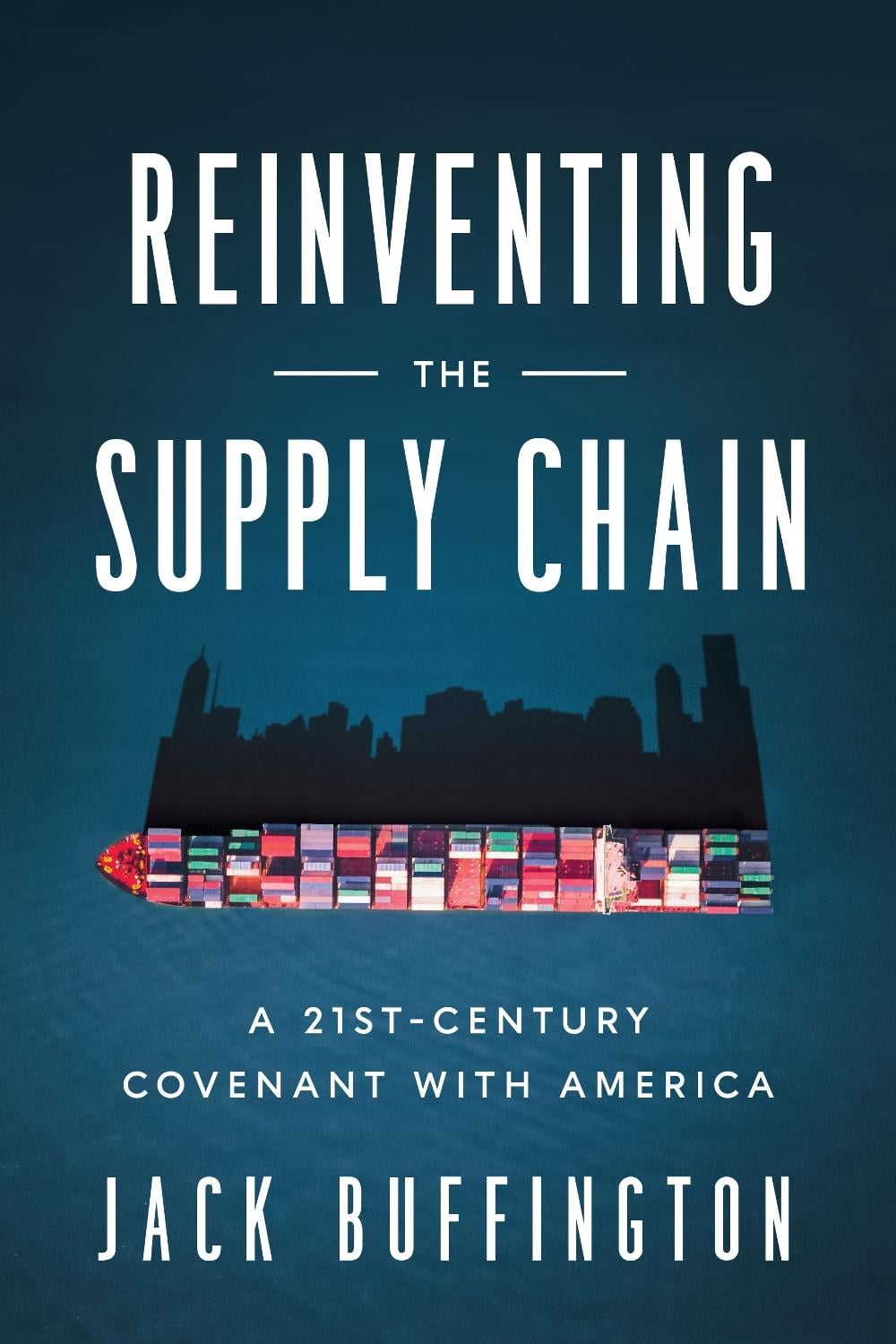 Reinventing the Supply Chain by Jack Buffington - ISBN: 9781647122997
