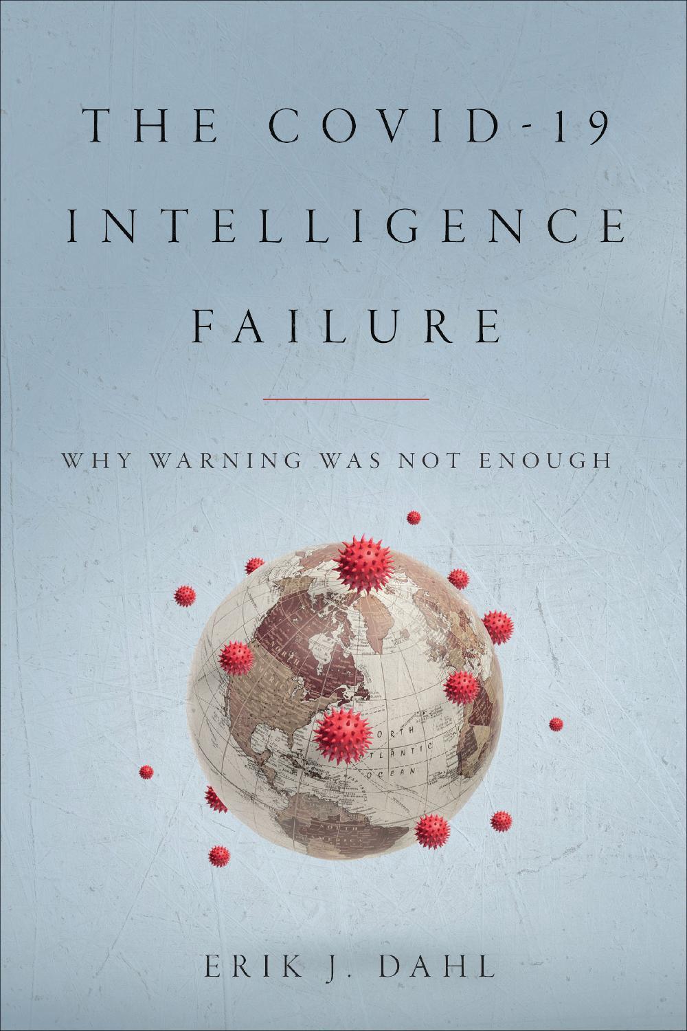 The COVID-19 Intelligence Failure, 9781647123062