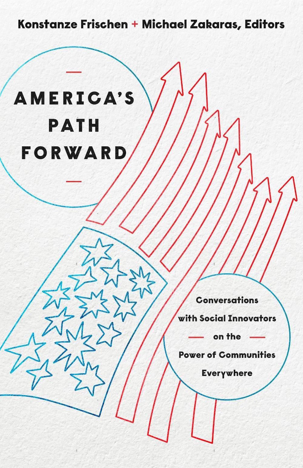 America's Path Forward by Konstanze Frischen - ISBN: 9781647123154