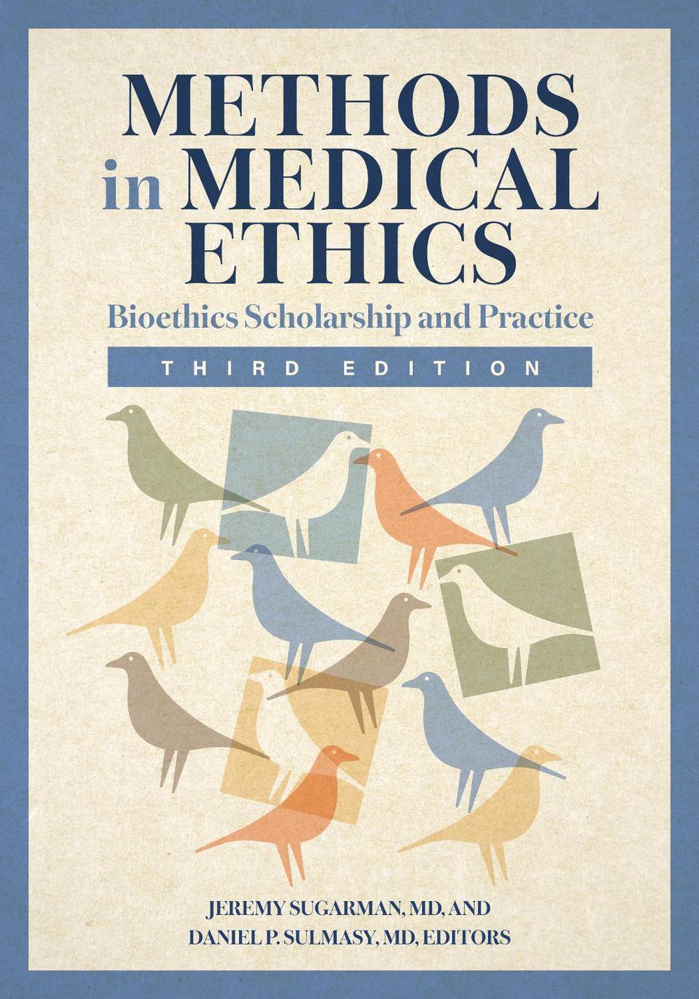Methods in Medical Ethics, 9781647126933