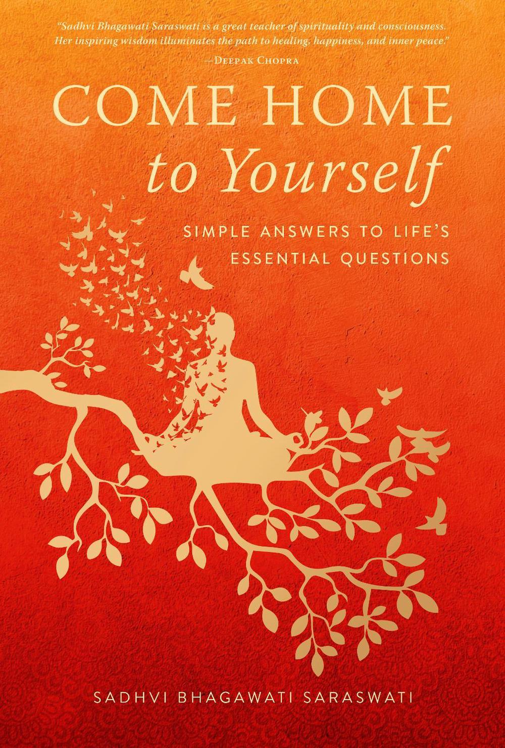 Come Home to Yourself by Sadhvi Bhagawati Saraswati - ISBN: 9781647223694