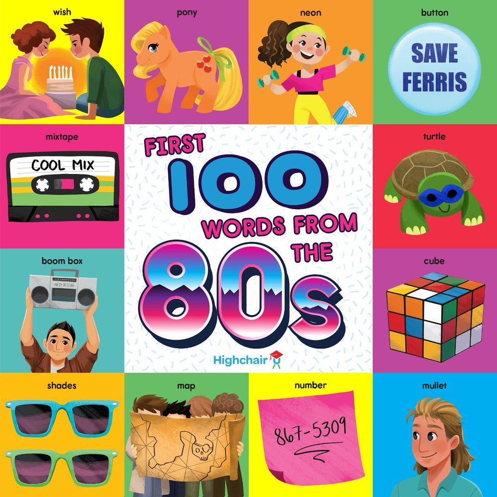 First 100 Words From the 80s by Steph Lew - ISBN: 9781647224493