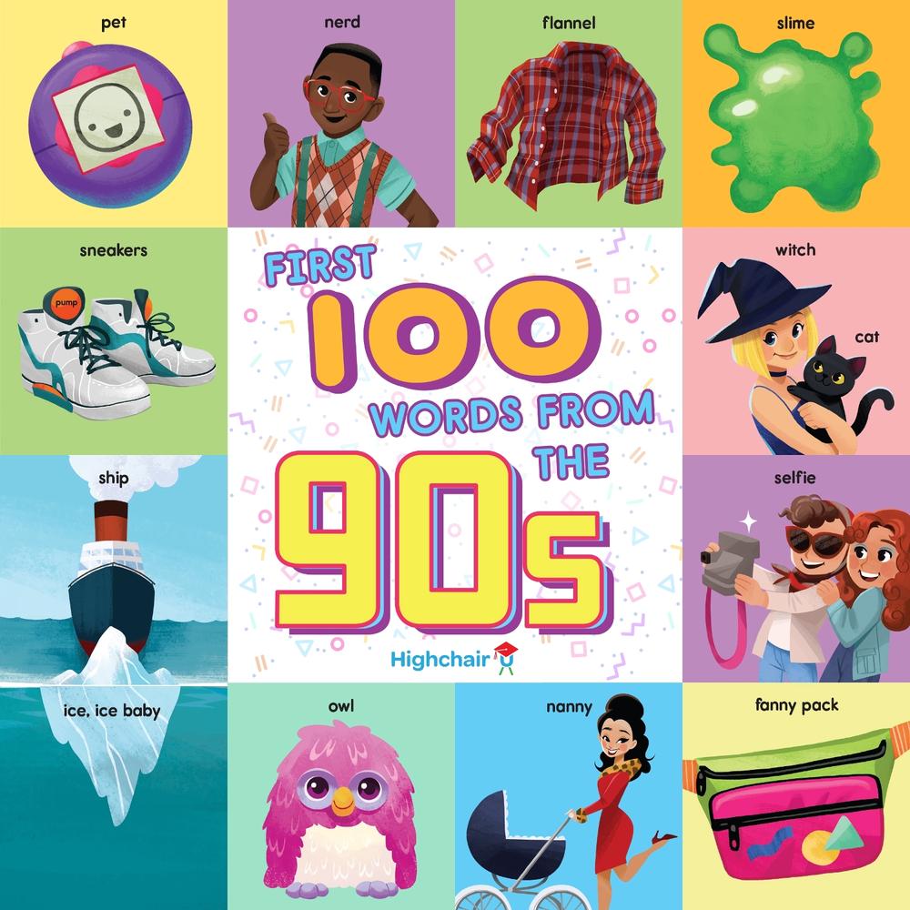 First 100 Words From the 90s by Sara Miller - ISBN: 9781647224509
