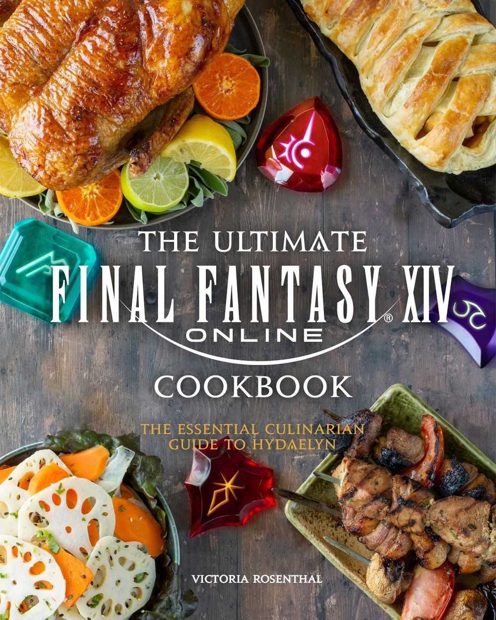 The Ultimate Final Fantasy XIV Cookbook by Insight Editions - ISBN: 9781647225117