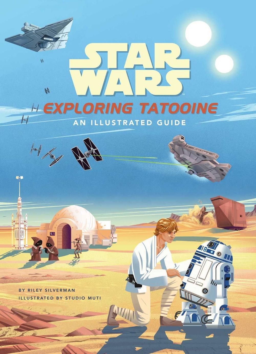 Star Wars: Exploring Tatooine by Riley Silverman - ISBN: 9781647225247