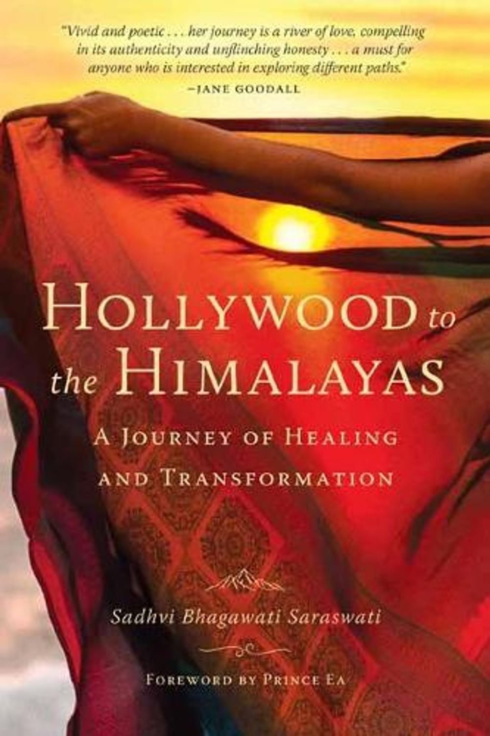 Hollywood to the Himalayas by Sadhvi Bhagawati Saraswati - ISBN: 9781647225353