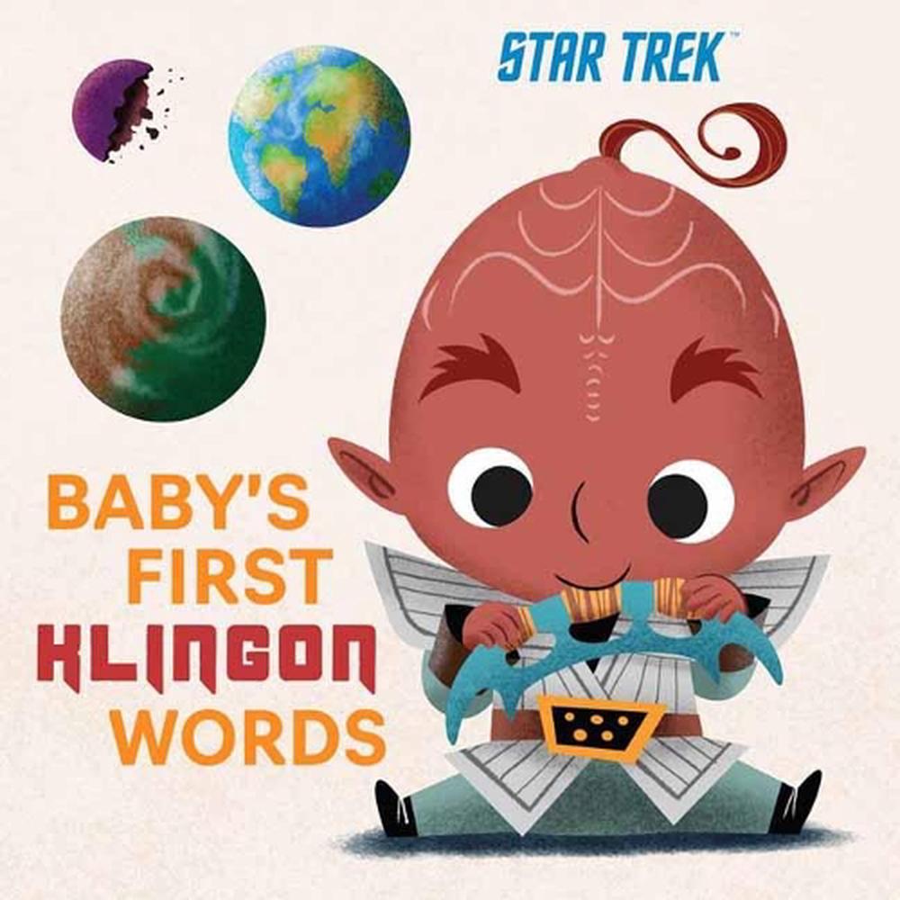 Star Trek: Baby’s First Klingon Words by Insight Kids - ISBN: 9781647226831