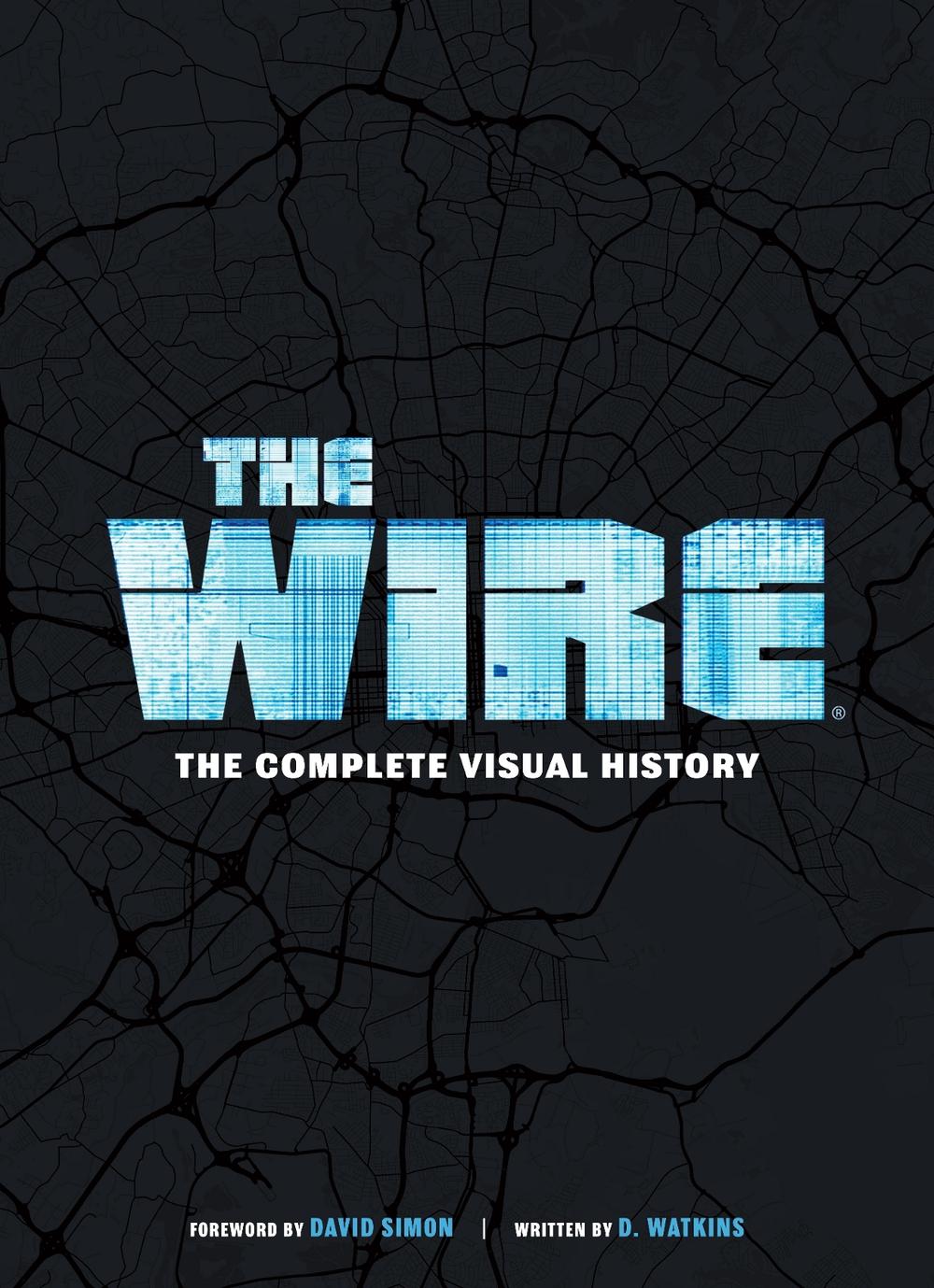 The Wire: The Complete Visual History by D. Watkins - ISBN: 9781647227739