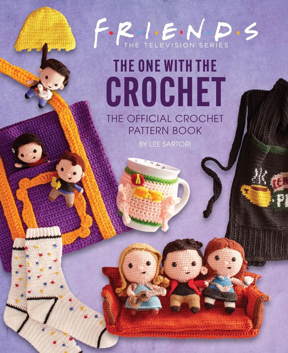 Friends: The One with the Crochet by Lee Sartori - ISBN: 9781647227975