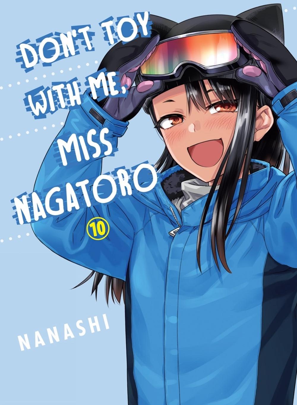 Don't Toy with Me, Miss Nagatoro, Volume 10 by Nanashi - ISBN: 9781647290030