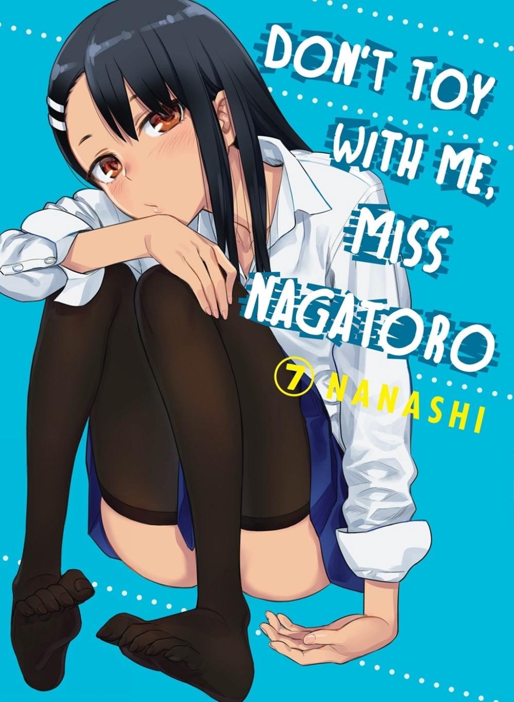 Don't Toy with Me, Miss Nagatoro, Volume 7 by Nanashi - ISBN: 9781647290108