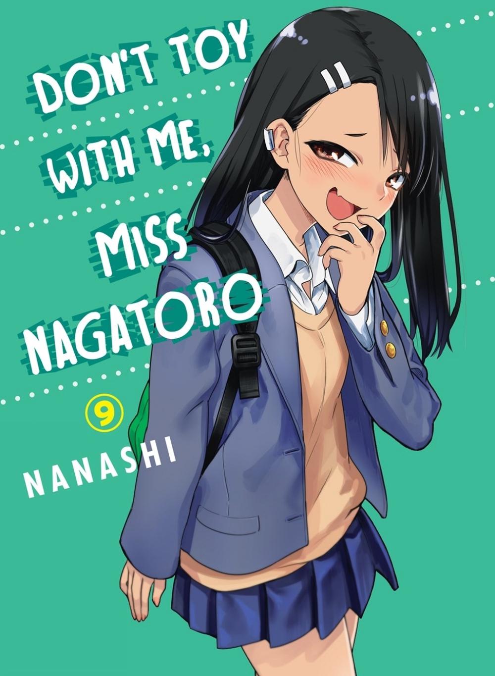 Don't Toy with Me, Miss Nagatoro, Volume 9 by Nanashi - ISBN: 9781647290726