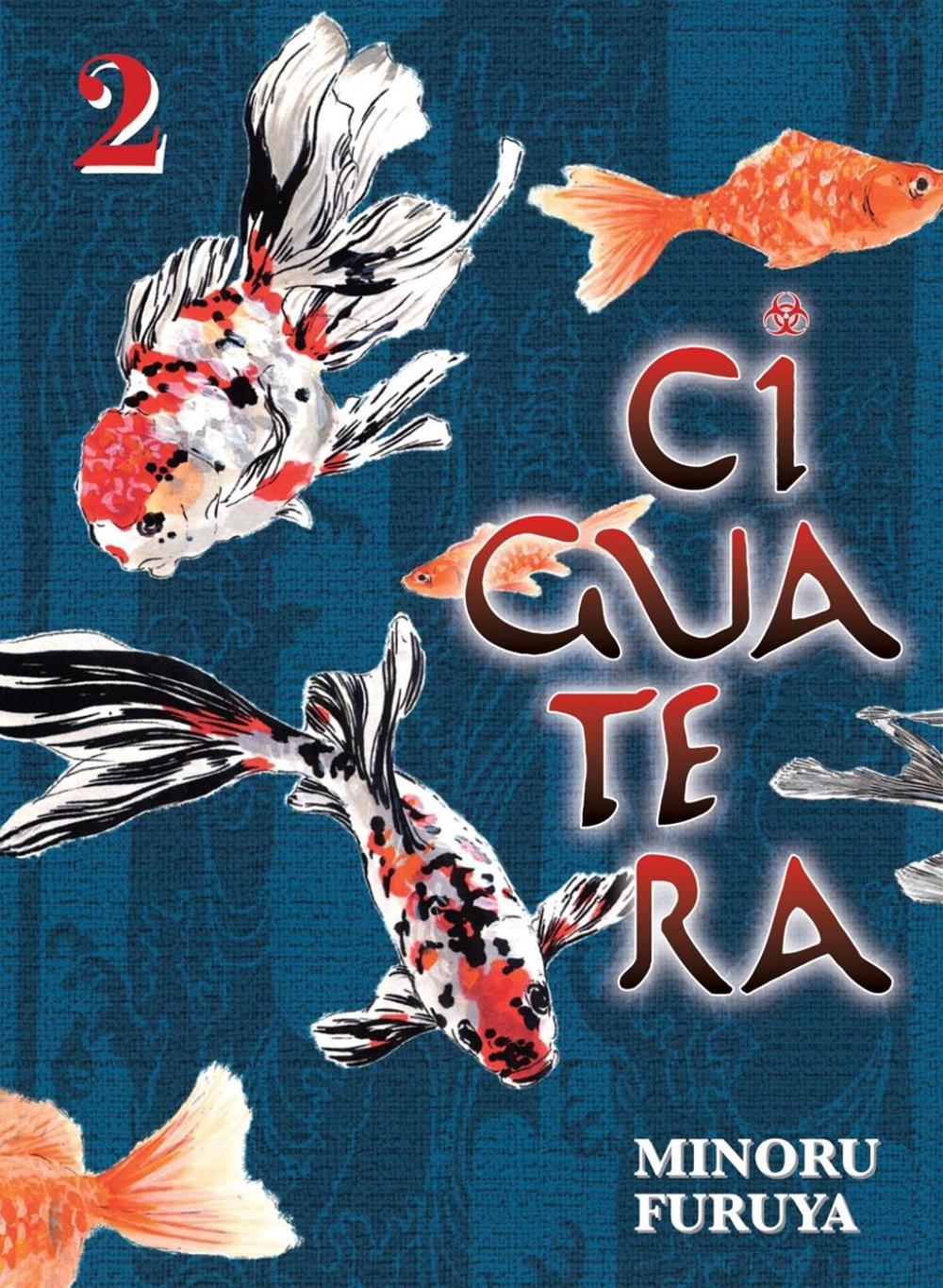 Ciguatera, volume 2 by Minoru Furuya - ISBN: 9781647290801