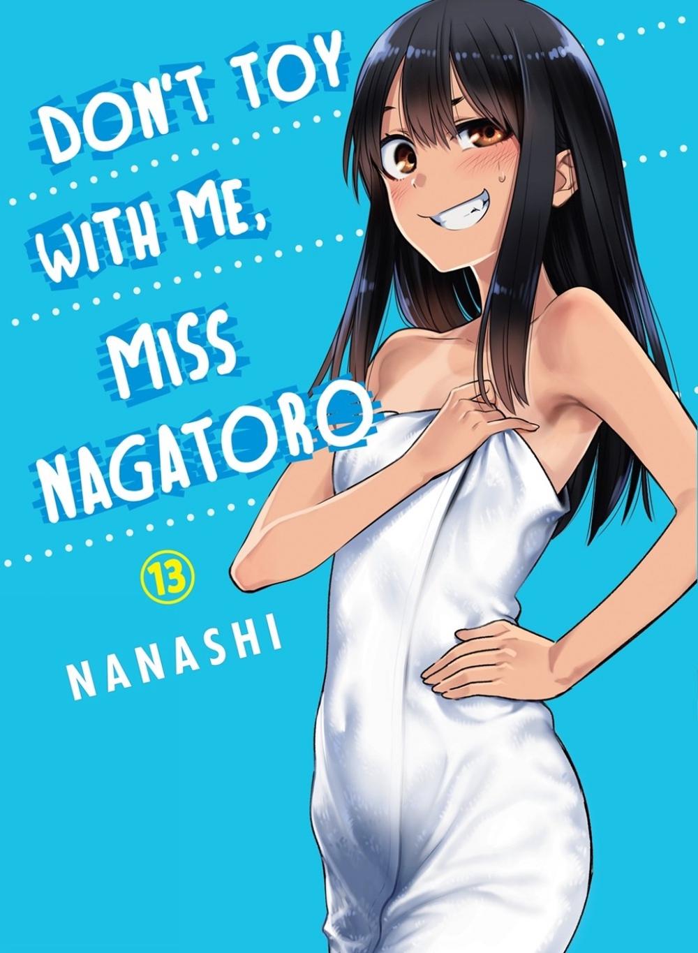 Don't Toy with Me, Miss Nagatoro, Volume 13 by Nanashi - ISBN: 9781647291655