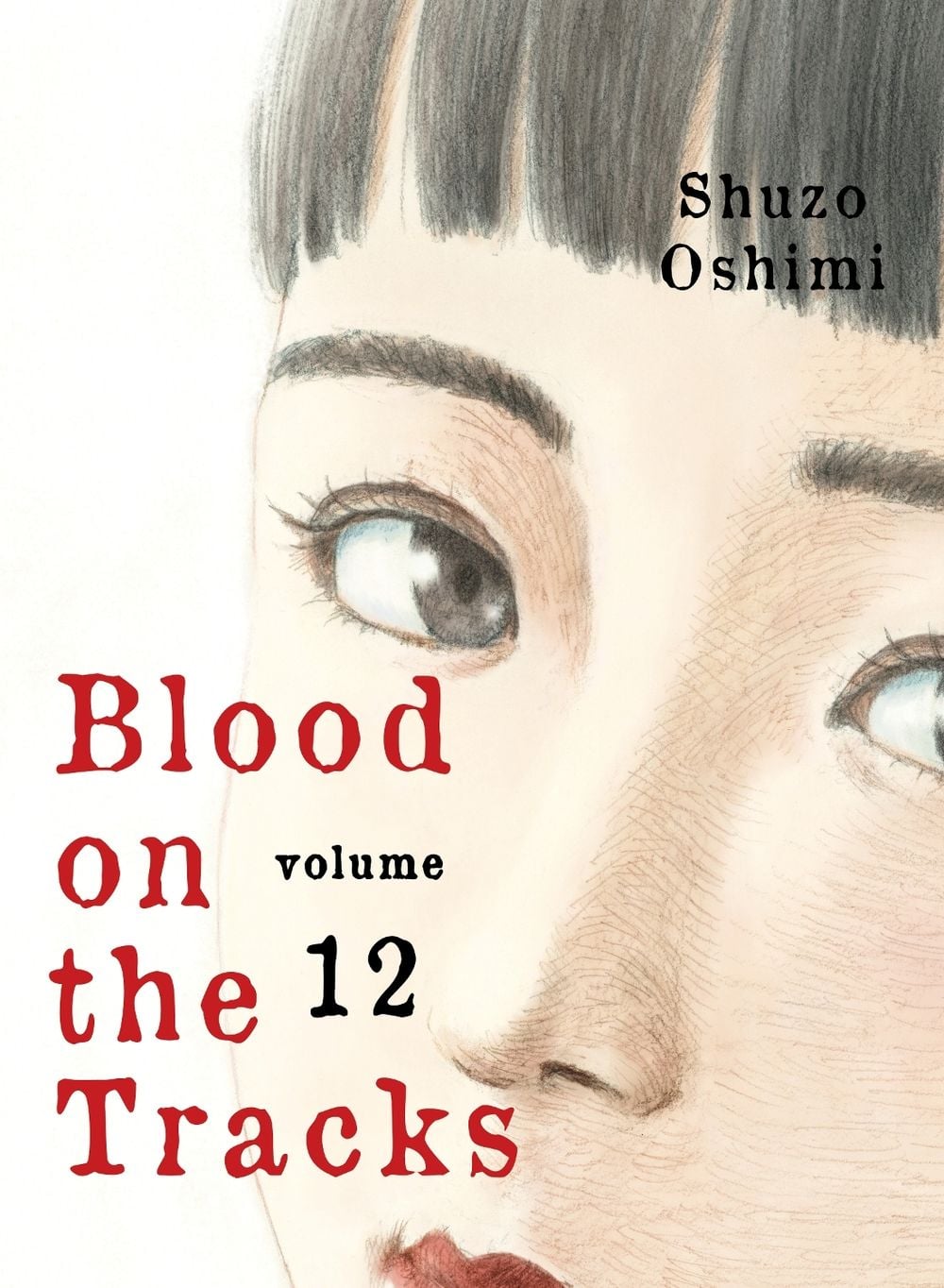 Blood on the Tracks 12 by Shuzo Oshimi - ISBN: 9781647291693