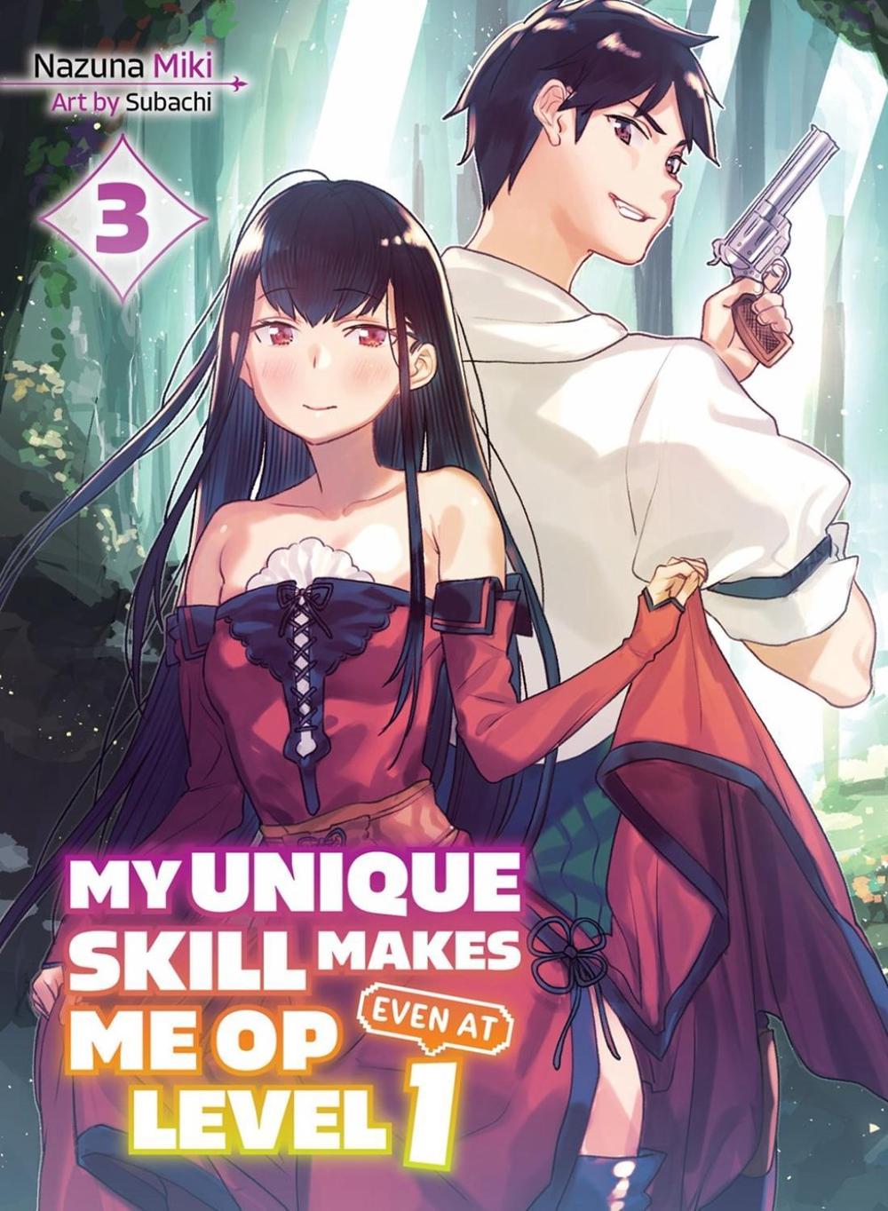 My Unique Skill Makes Me OP even at Level 1 Vol 3 (light novel) by Nazuna Miki - ISBN: 9781647292126