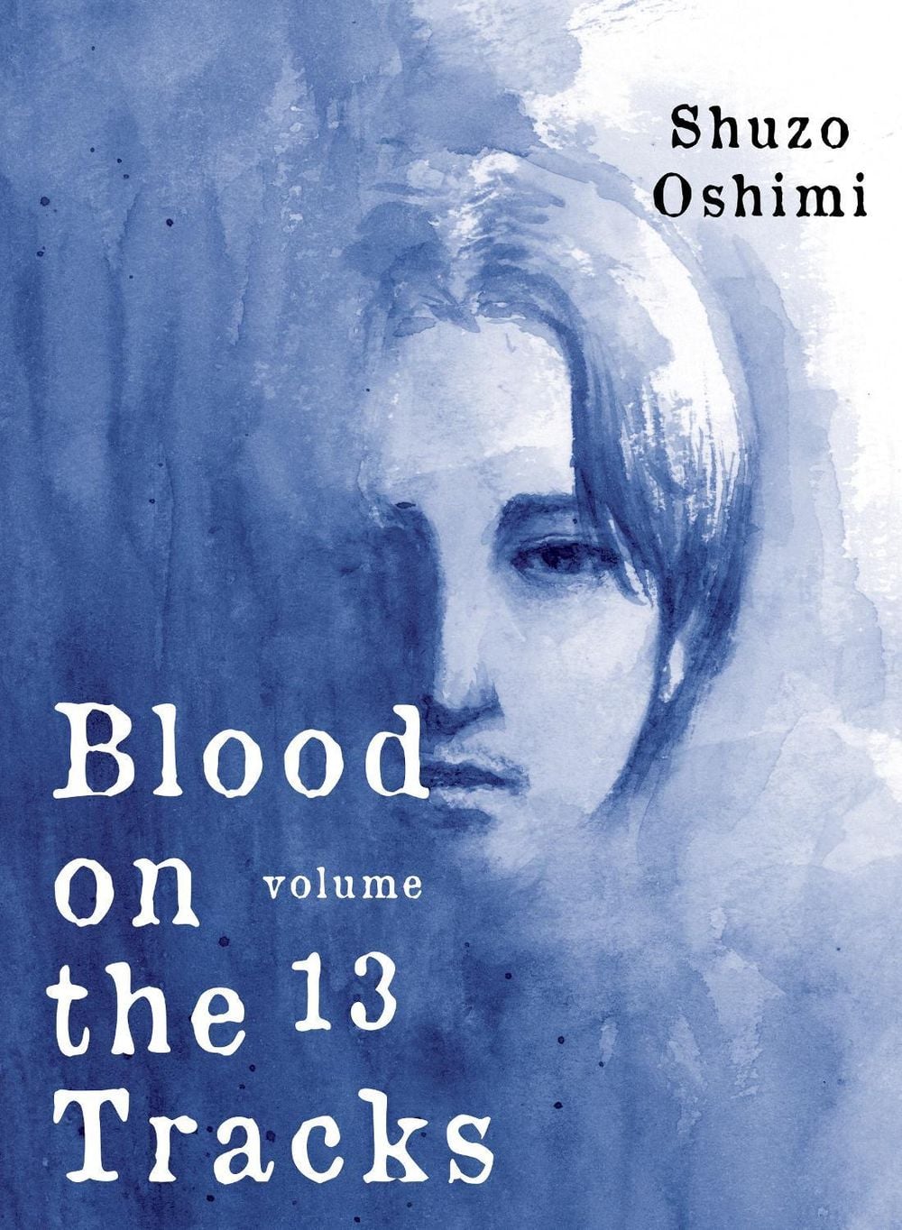 Blood on the Tracks 13 by Shuzo Oshimi - ISBN: 9781647292232