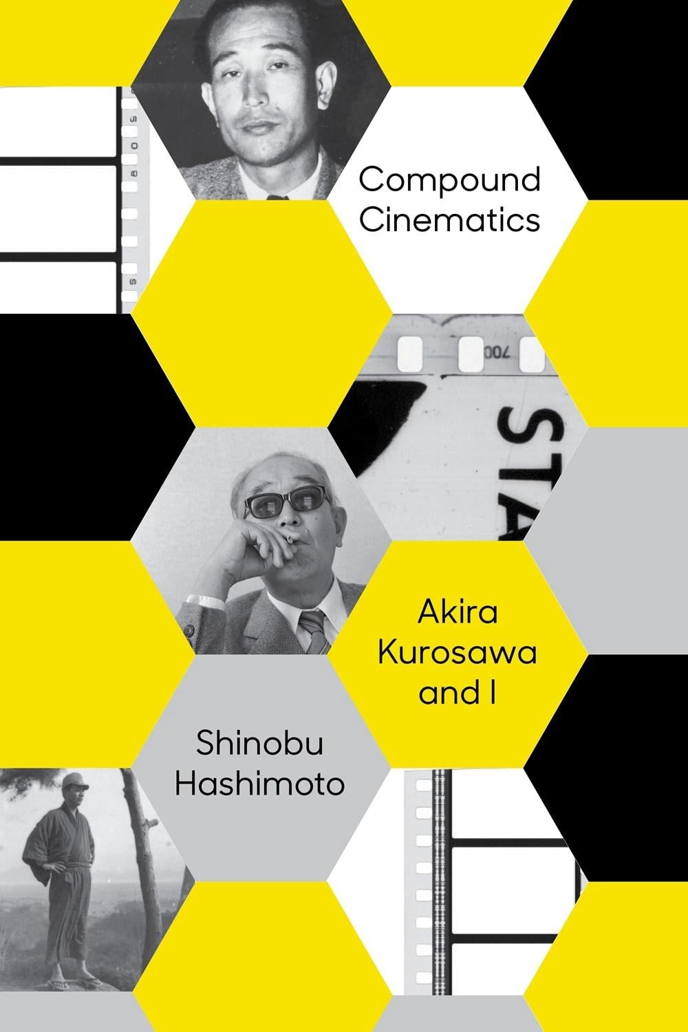 Compound Cinematics (paperback) by Shinobu Hashimoto - ISBN: 9781647293222