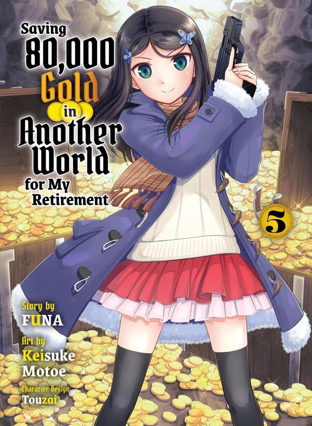 Saving 80,000 Gold in Another World for my Retirement 5 (light novel) by Funa - ISBN: 9781647293314