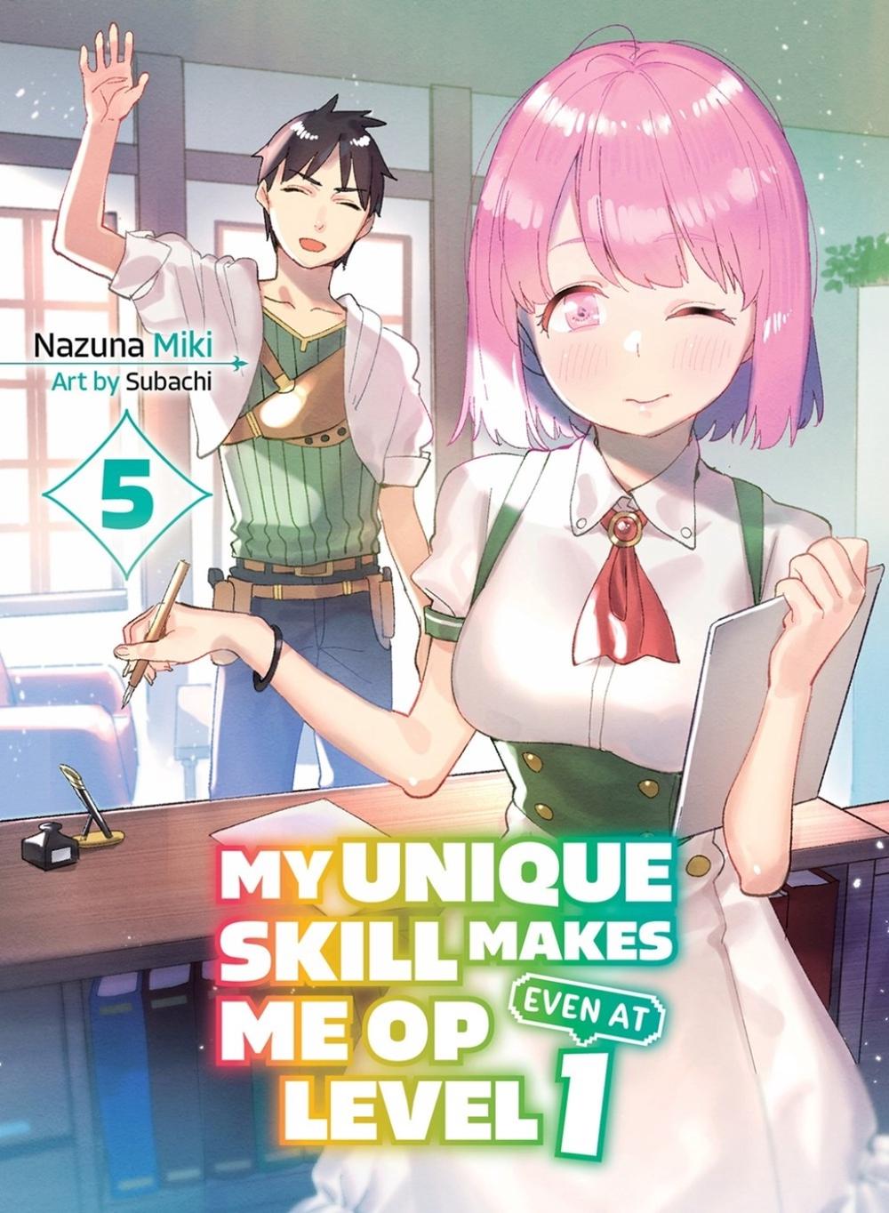 My Unique Skill Makes Me OP even at Level 1 Vol 5 (light novel) by Nazuna Miki - ISBN: 9781647293345