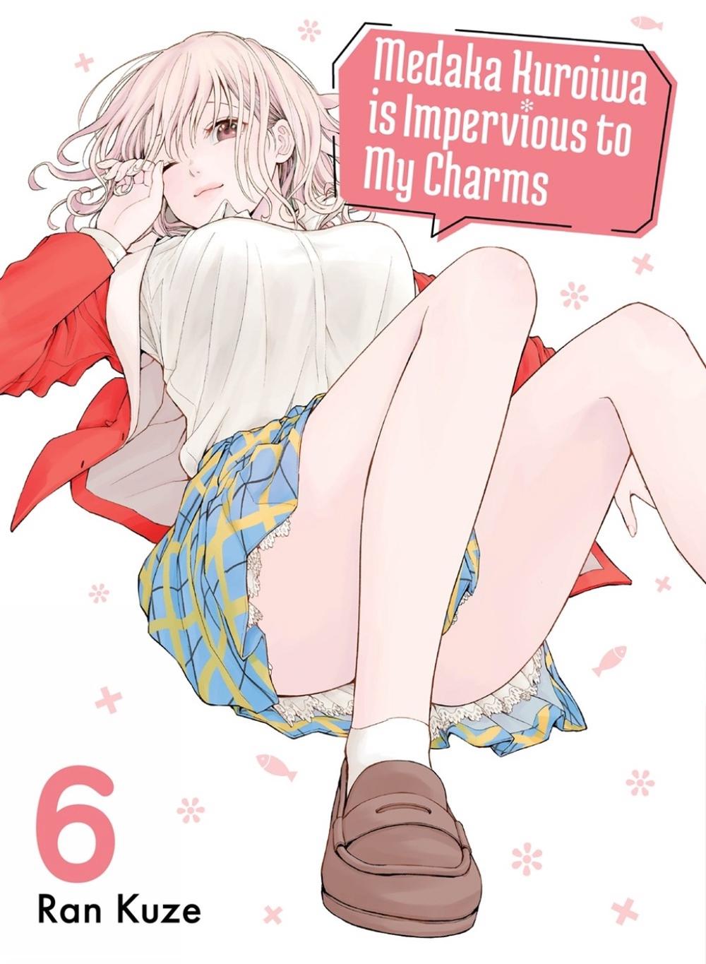 Medaka Kuroiwa Is Impervious to My Charms 6 by Ran Kuze - ISBN: 9781647293383