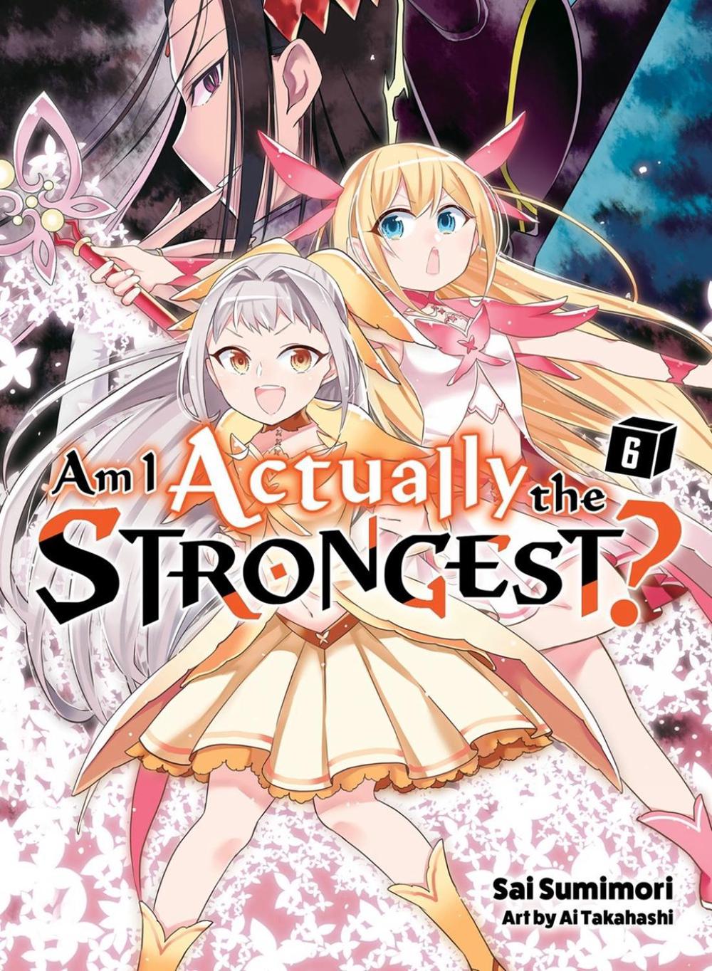 Am I Actually the Strongest? 6 (light novel) by Sai Sumimori - ISBN: 9781647293567