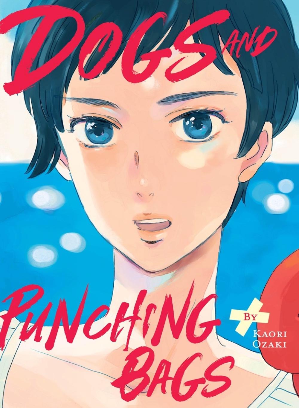 Dogs and Punching Bags by Kaori Ozaki - ISBN: 9781647293994