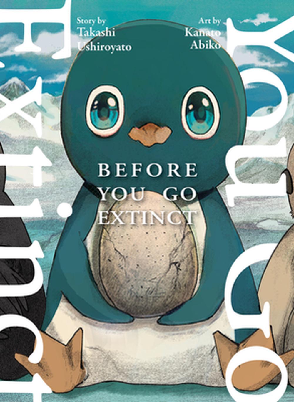 Before You Go Extinct by Takashi Ushiroyato - ISBN: 9781647294748