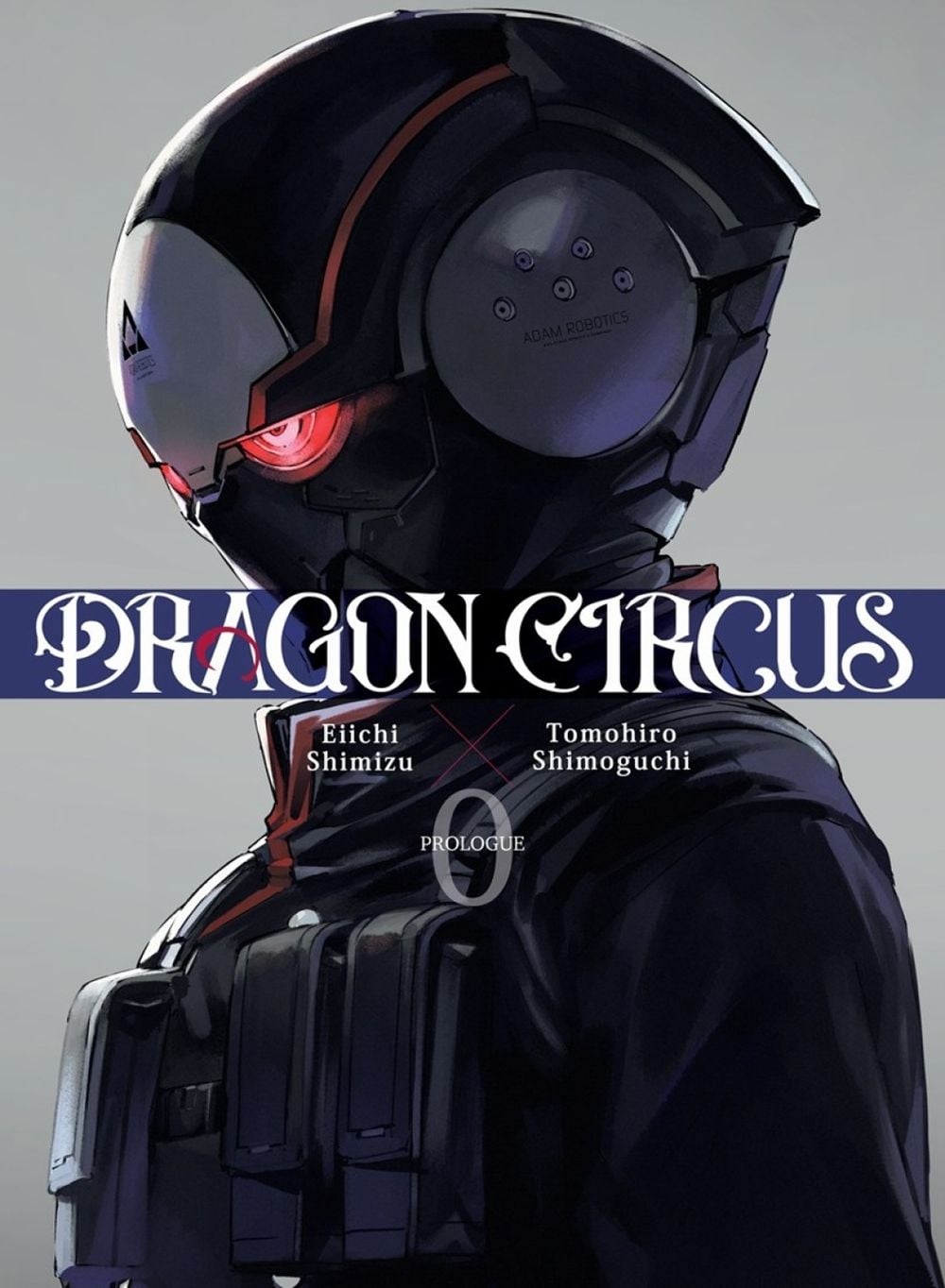 Dragon Circus 0 by Eiichi Shimizu - ISBN: 9781647295714