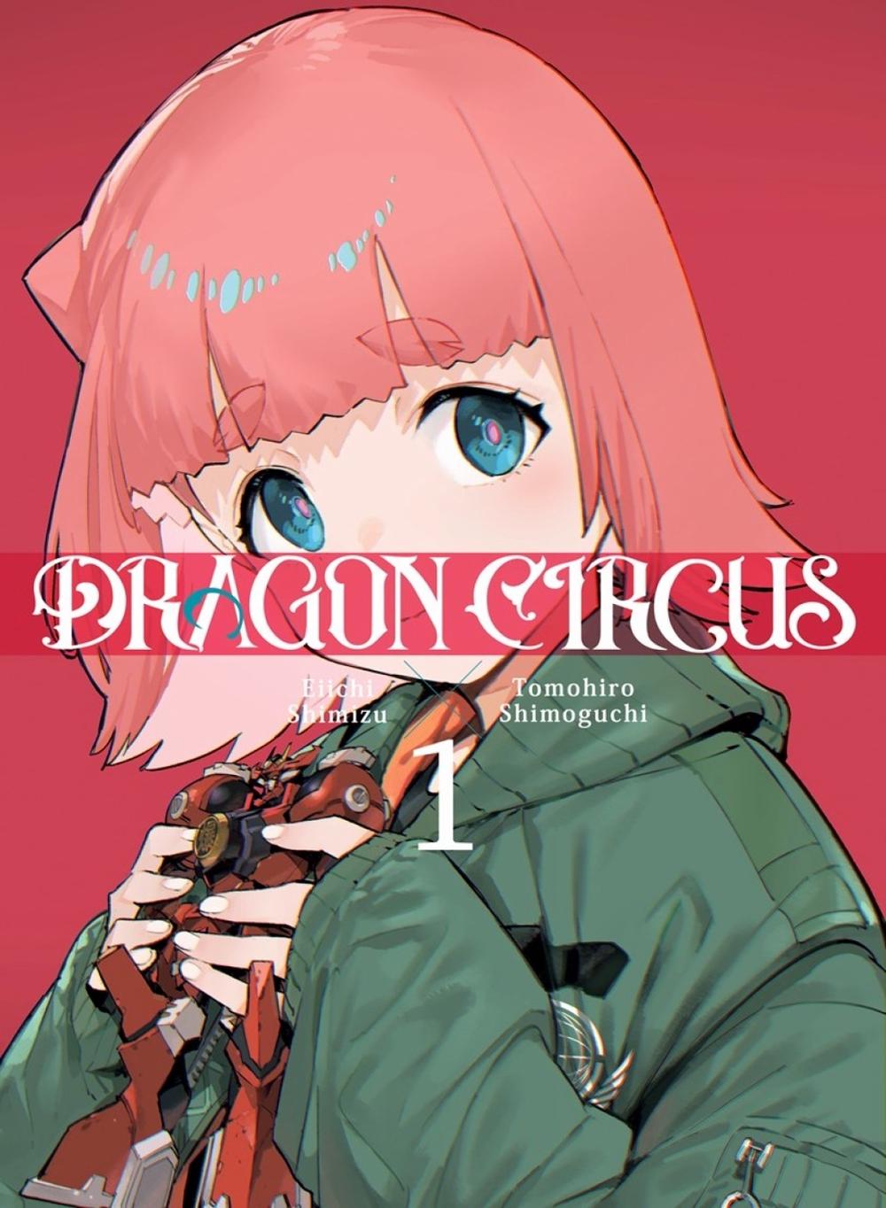 Dragon Circus 1 by Eiichi Shimizu - ISBN: 9781647295868