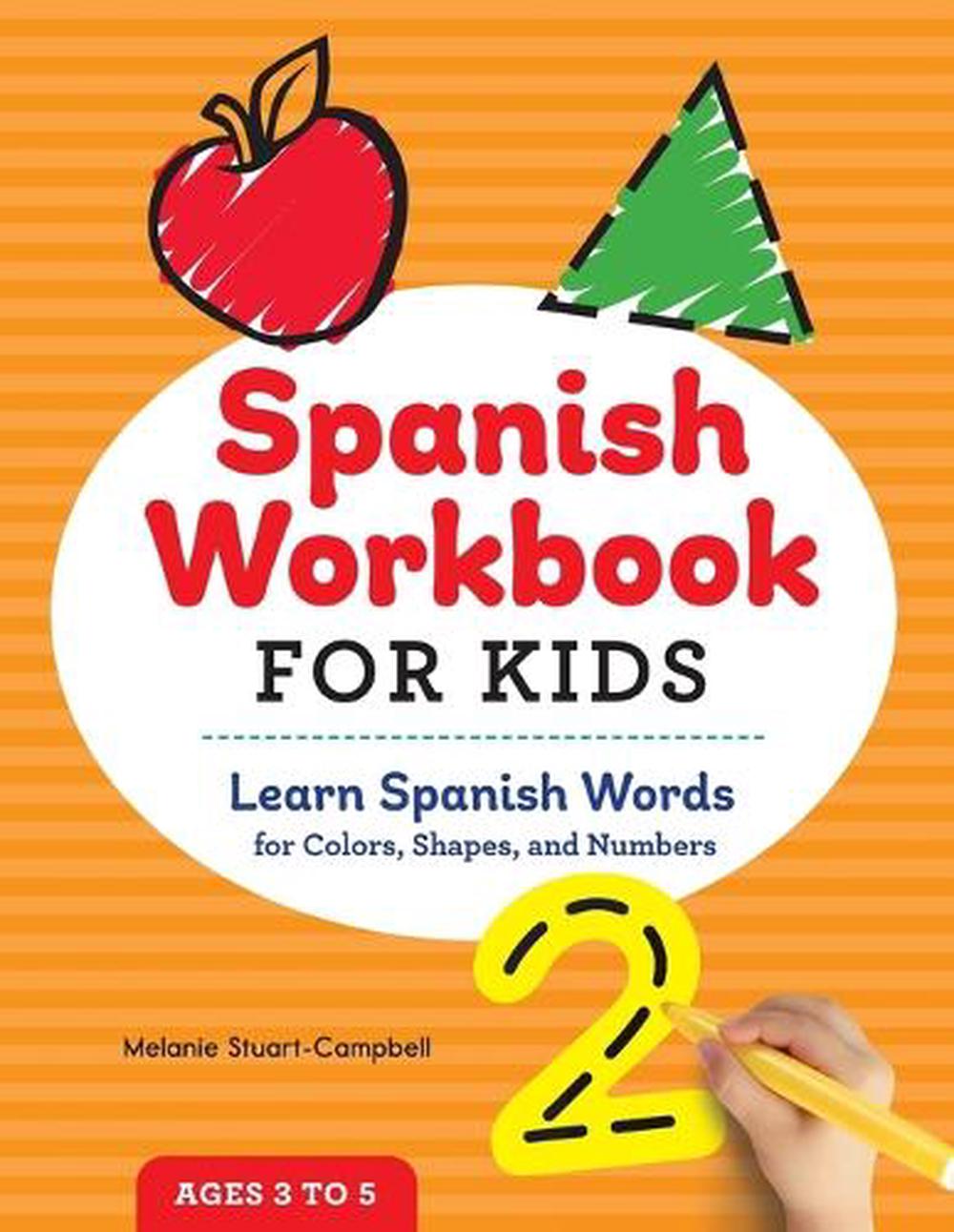 Spanish Workbook For Kids by Melanie Stuart-Campbell - ISBN: 9781647390099