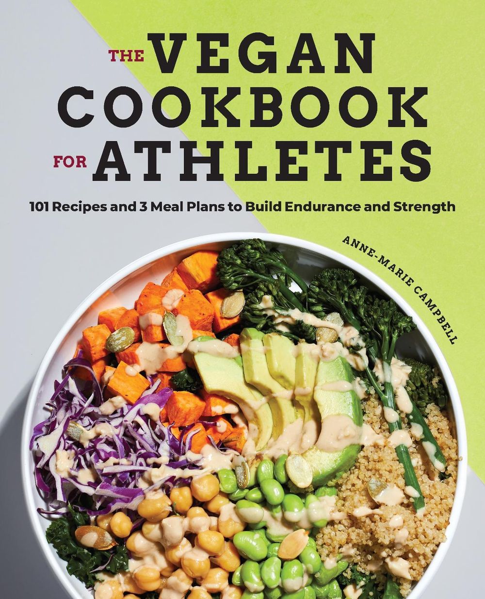 The Vegan Cookbook for Athletes by Anne-Marie Campbell - ISBN: 9781647390181