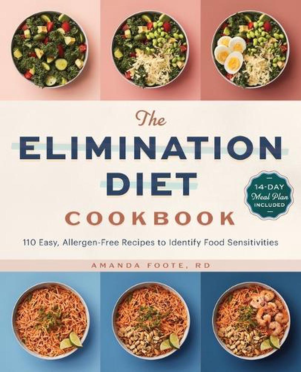 The Elimination Diet Cookbook by Amanda Foote RD - ISBN: 9781647390228
