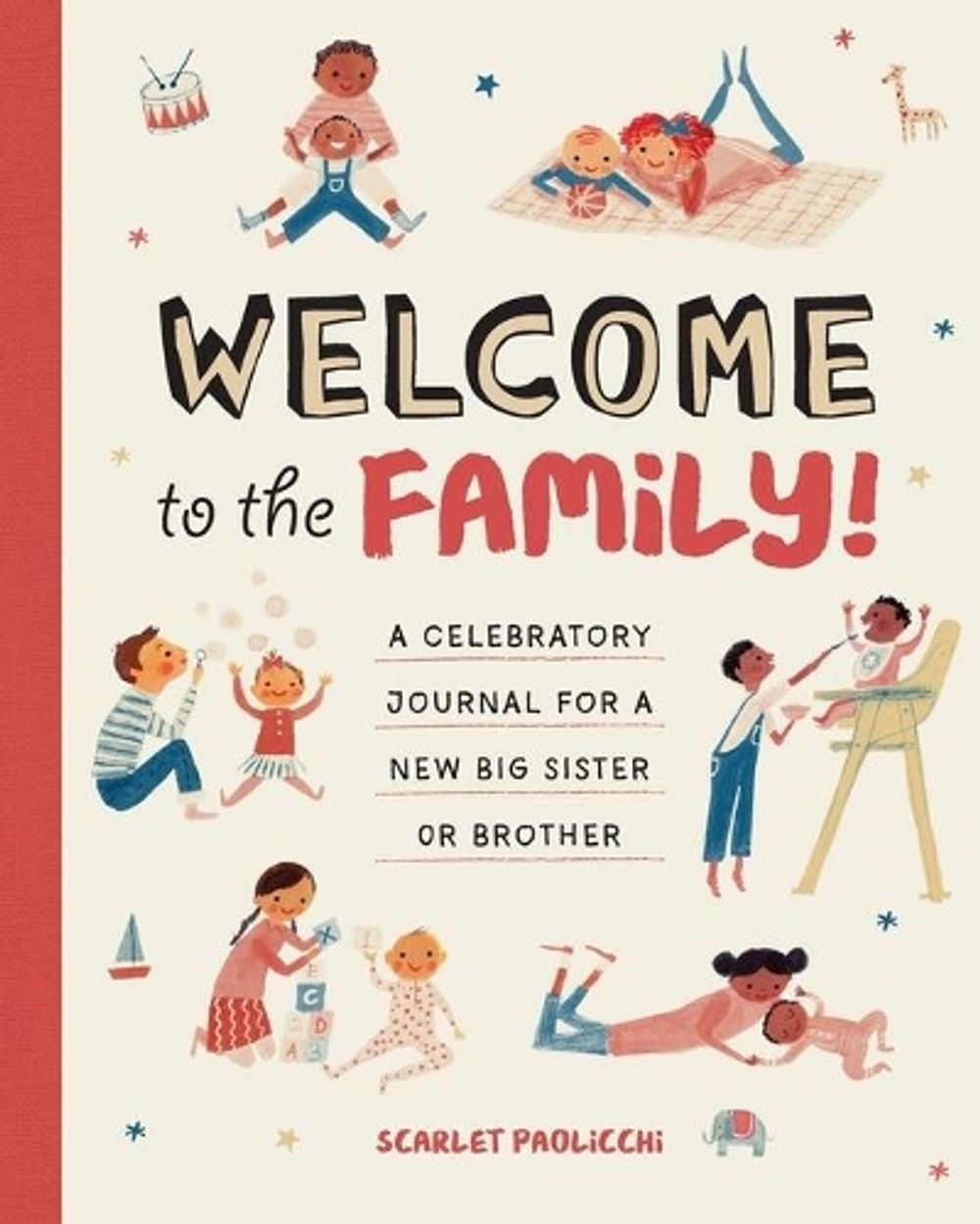Welcome to the Family! by Scarlet Paolicchi - ISBN: 9781647390396