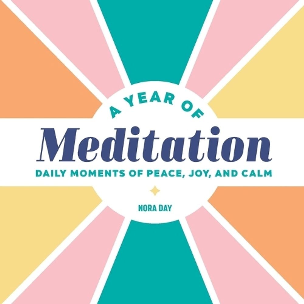 A Year of Meditation by Nora Day - ISBN: 9781647390464