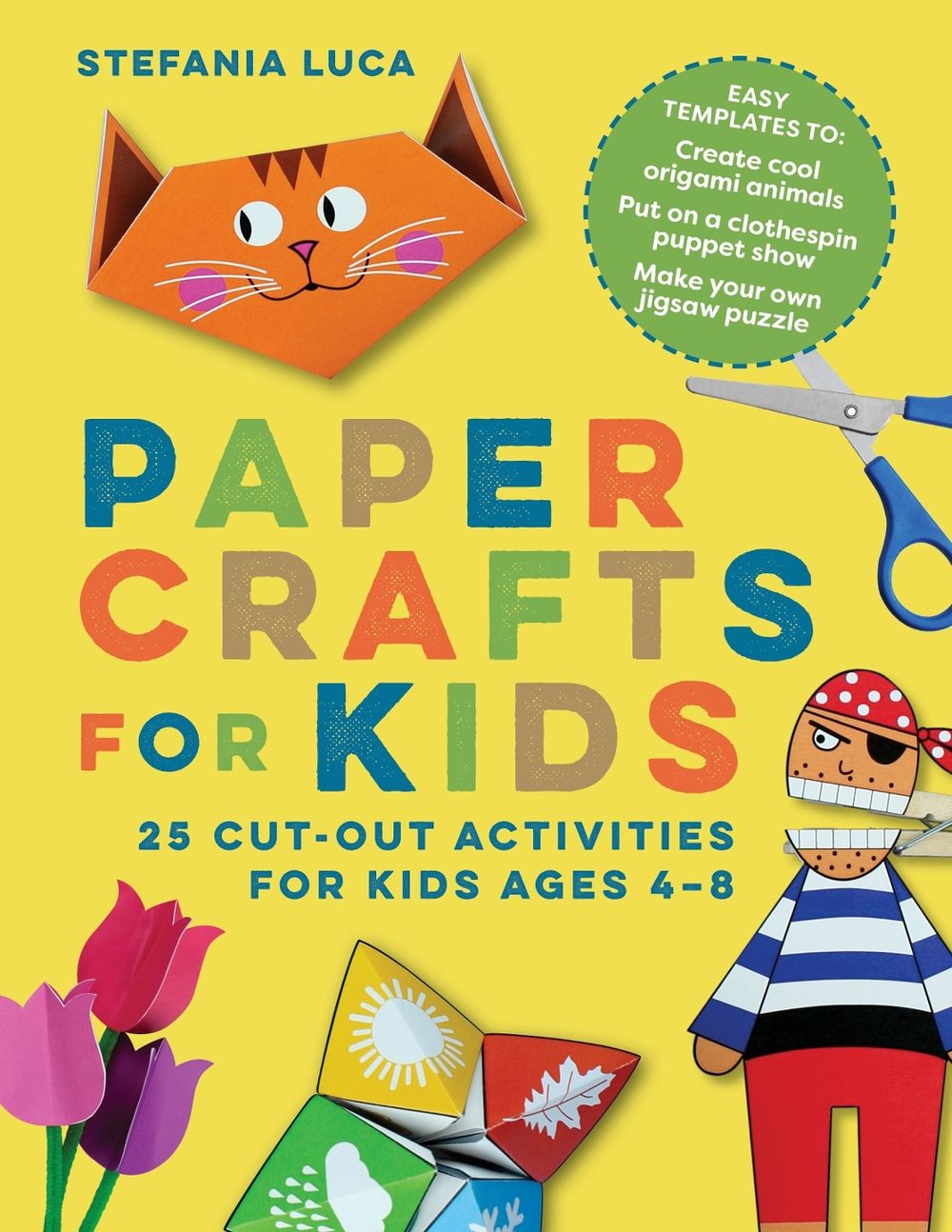 Paper Crafts for Kids by Stefania Luca - ISBN: 9781647391072