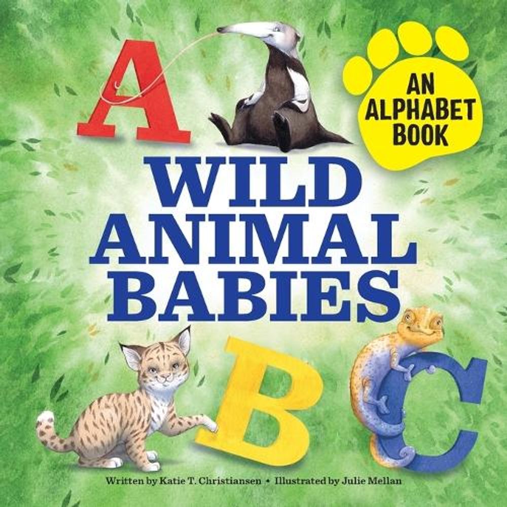 Wild Animal Babies by Katie T. Christiansen - ISBN: 9781647391102