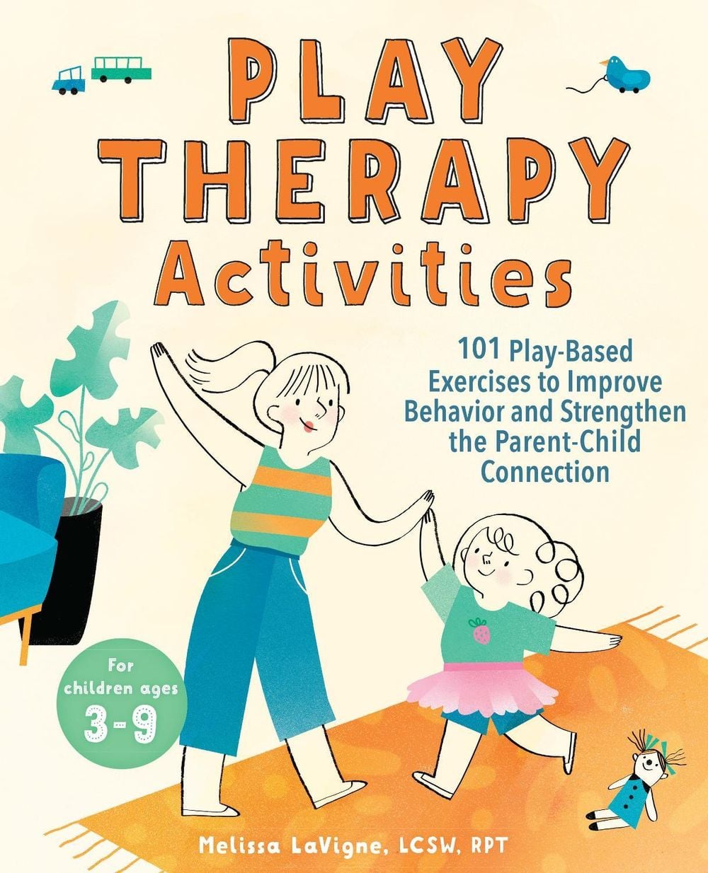 Play Therapy Activities by Melissa LaVigne - ISBN: 9781647391263